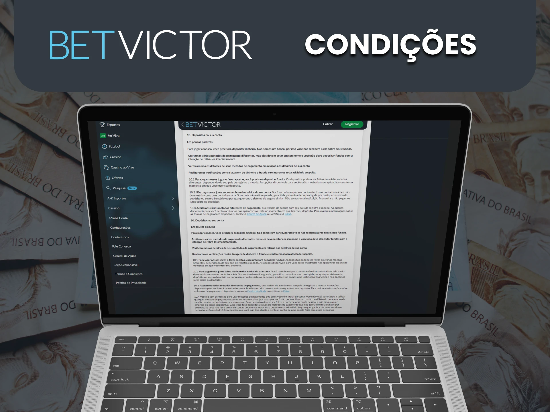Iremos informá-lo sobre os requisitos para sacar fundos para o BetVictor.
